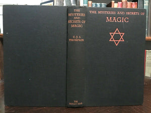 MYSTERIES AND SECRETS OF MAGIC - CJS Thompson, 1st 1927 OCCULT MAGICK DIVINATION