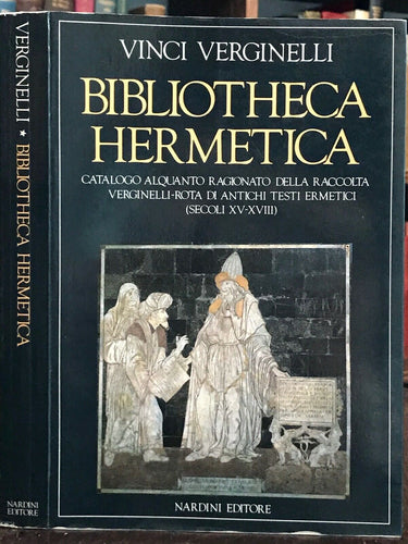 BIBLIOTHECA HERMETICA - Verginelli, 1st 1986 - HERMETIC SCIENCE OCCULT ALCHEMY