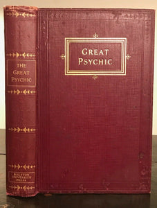 THE GREAT PSYCHIC: MASTER MIND OF THE UNIVERSE - 1st Ed, 1925 - MYSTIC OCCULT