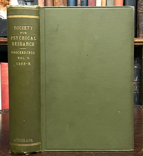 1888-89 - SOCIETY FOR PSYCHICAL RESEARCH - OCCULT HYPNOTISM TELEPATHY GHOSTS