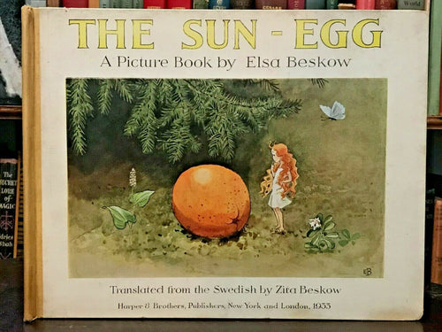 THE SUN-EGG - Elsa Beskow, RARE 1st Ed 1933 ILLUSTRATED CHILDREN'S FAIRIES ELVES
