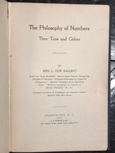 THE PHILOSOPHY OF NUMBERS: THEIR TONE AND COLORS, L. Dow Balliett, 2nd Ed 1911