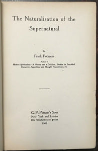 NATURALISATION OF THE SUPERNATURAL - Podmore, 1st 1908 GHOSTS SPIRITS HAUNTED