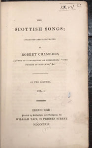 1829 THE SCOTTISH SONGS by ROBERT CHAMBERS, 1st/1st, 2 Vols Scotland Folk Songs