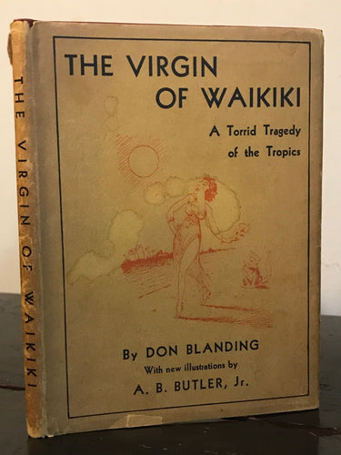 THE VIRGIN OF WAIKIKI by Don Blanding, Early Edition 1933, HC with Scarce DJ