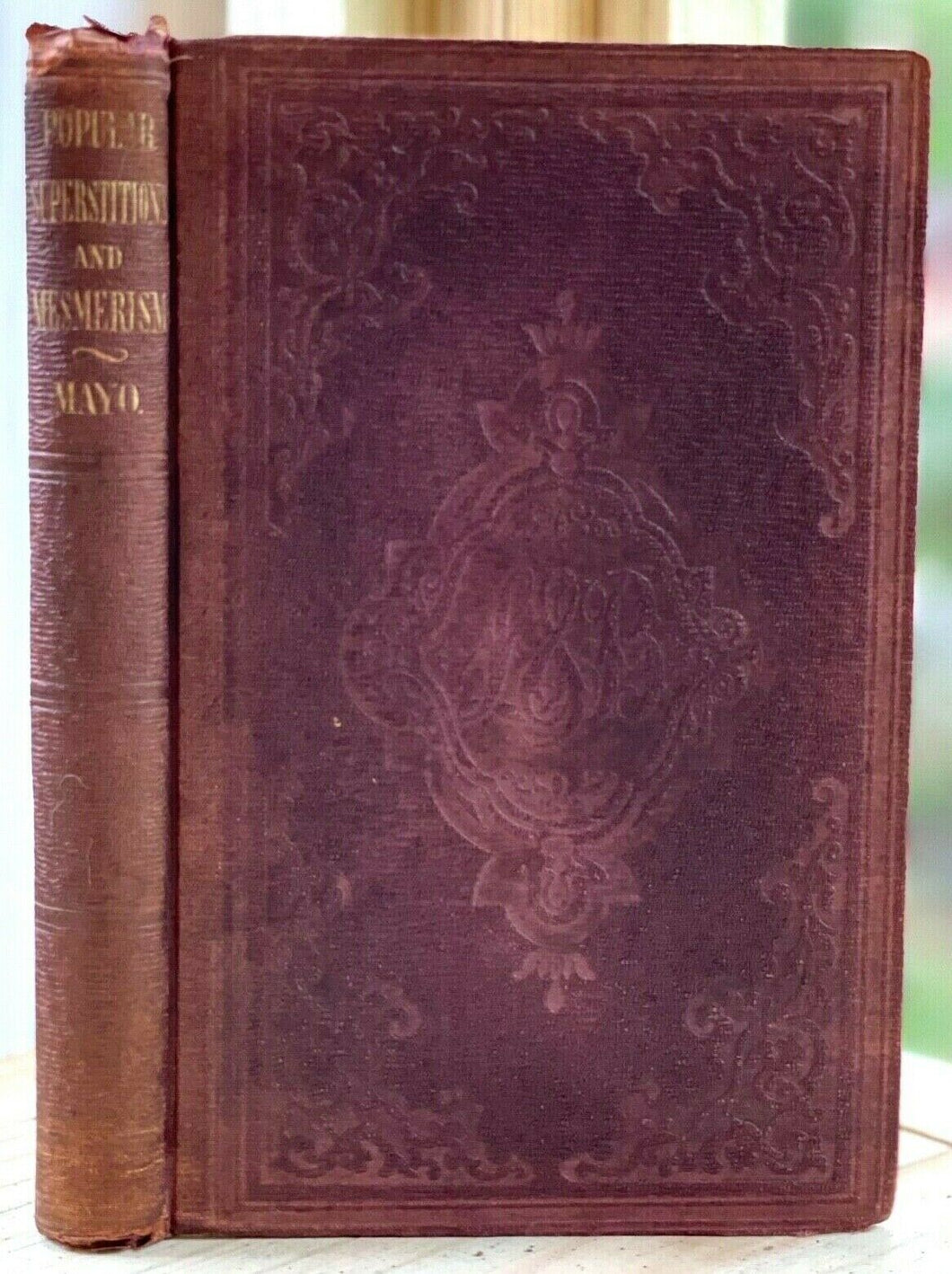 POPULAR SUPERSTITIONS & MESMERISM - Herbert Mayo, 1852 VAMPIRES GHOSTS HYPNOSIS