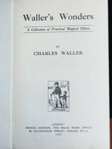 WALLER'S WONDERS: A COLLECTION OF MAGICAL EFFECTS, Charles WALLER 1st / 1st 1927