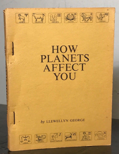 1930 LLEWELLYN GEORGE - HOW PLANETS AFFECT YOU: PLANETARY VIBRATIONS - ASTROLOGY