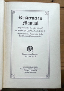 ROSICRUCIAN MANUAL - H. Spencer Lewis, 1934 - AMORC MYSTICAL SECRET SOCIETY