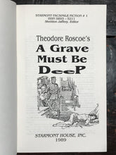 GRAVE MUST BE DEEP: CHILLING MYSTERY OF HAITIAN BLACK MAGIC Theodore Roscoe 1989
