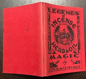 LEGENDS OF INCENSE, HERB AND OIL MAGIC - Lewis de Claremont, 1966 HOODOO MAGICK