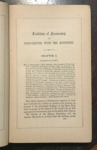 TRADITIONS, ORIGIN, EARLY HISTORY OF FREEMASONRY, 1885 MASONRY ANCIENT MYSTERIES