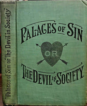 PALACES OF SIN OR THE DEVIL IN SOCIETY - 1st 1902 PROSTITUTION GAMBLING WOMEN