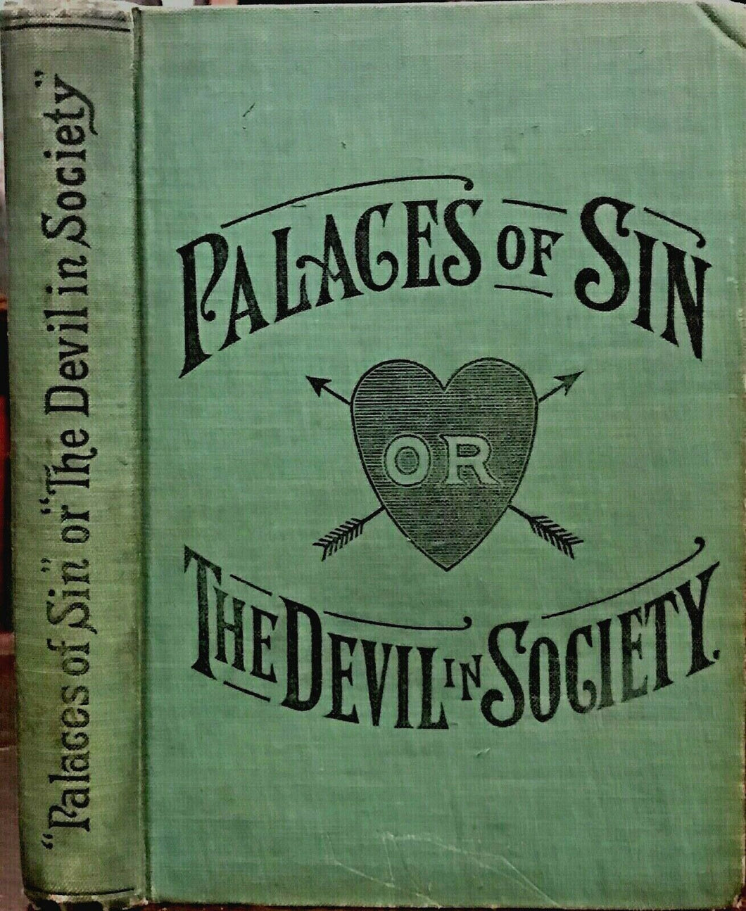 PALACES OF SIN OR THE DEVIL IN SOCIETY - 1st 1902 PROSTITUTION GAMBLING WOMEN