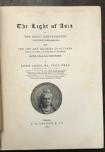 THE LIGHT OF ASIA - Edwin Arnold, 1st 1885 - ILLUSTRATED BUDDHA LIFE HISTORY