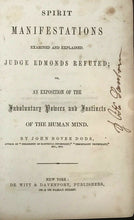 SPIRIT MANIFESTATIONS - Dods, 1st 1854 - NATURAL PHENOMENA GHOSTS APPARITIONS