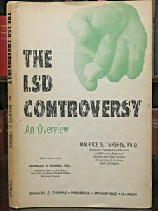 THE LSD CONTROVERSY - Tarshis, 1st Ed 1972 - DRUGS ACID LSD PROPERTIES EFFECTS