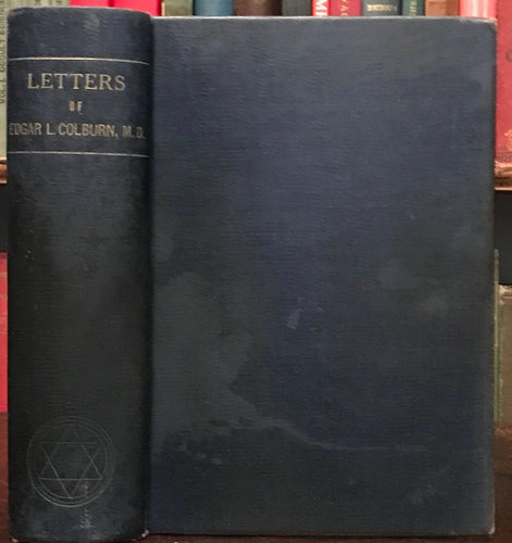 LETTERS OF EDGAR COLBURN - 1st Ed, 1929 - UNIVERSE MANIFESTATION DISEASE HEALTH