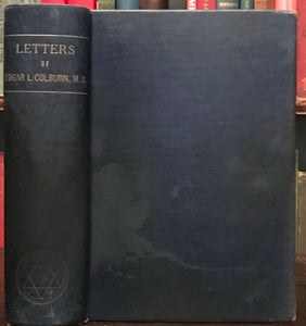 LETTERS OF EDGAR COLBURN - 1st Ed, 1929 - UNIVERSE MANIFESTATION DISEASE HEALTH