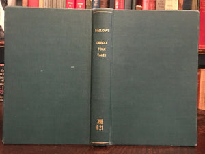 CREOLE FOLK TALES - Ballowe, 1948 SOUTHERN SOUTH LOUISIANA SWAMP BAYOU FOLKLORE