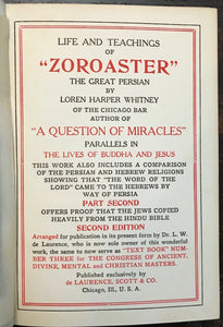 LIFE & TEACHINGS OF ZOROASTER - De Laurence, Whitney 1905 - MAGICK JEWS RELIGION