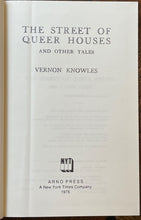 STREET OF QUEER HOUSES AND OTHER TALES - Arno Press, 1st 1976 - FANTASY OCCULT