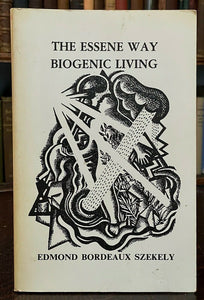 THE ESSENE WAY: BIOGENIC LIVING - 1989 NATURAL LIVING ANCIENT JEWS VEGETARIANISM