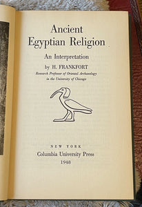 ANCIENT EGYPTIAN RELIGION - Frankfort, 1st 1948 ANCIENT EGYPT GODS SPIRITUALITY