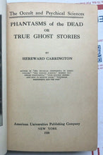 PHANTASMS OF THE DEAD - Carrington, 1st 1920 OCCULT APPARITIONS GHOSTS SPIRITS