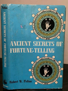 ANCIENT SECRETS OF FORTUNE-TELLING - Pelton, 1st Ed 1976 - DIVINATION OMENS