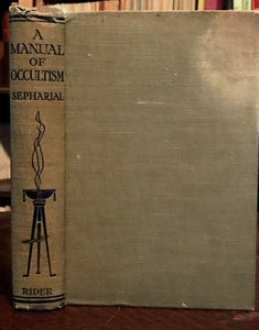 MANUAL OF OCCULTISM - SEPHARIAL, 1924, OCCULT TAROT PALMISTRY DIVINATION ALCHEMY