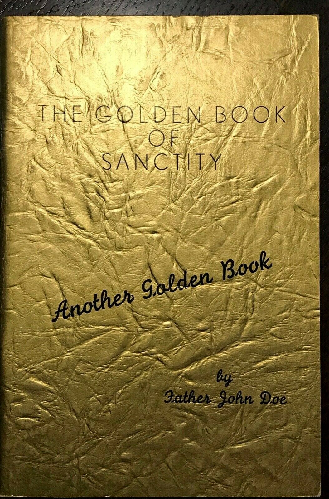 ALCOHOLICS ANONYMOUS AA - Pfau / John Doe - GOLDEN BOOK OF SANCTITY, 1970