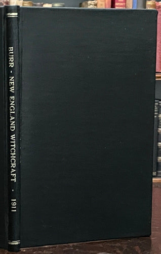 NEW ENGLAND'S PLACE IN THE HISTORY OF WITCHCRAFT - Burr, 1st 1911 - WITCH TRIALS