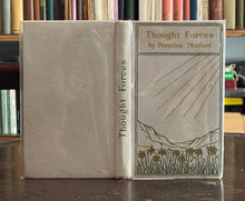 THOUGHT FORCES: ESSAYS FROM THE WHITE CROSS LIBRARY - Mulford 1931 - NEW THOUGHT
