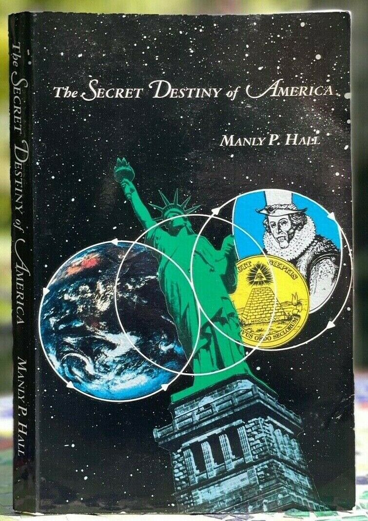 SECRET DESTINY OF AMERICA - Manly Hall, SECRET MYSTIC FOUNDATION