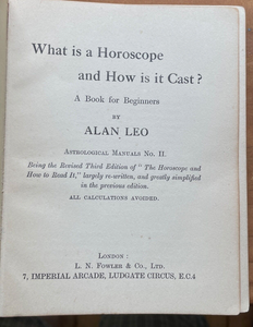 WHAT IS A HOROSCOPE AND HOW IS IT CAST? - Alan Leo, 1920s - ASTROLOGY DIVINATION