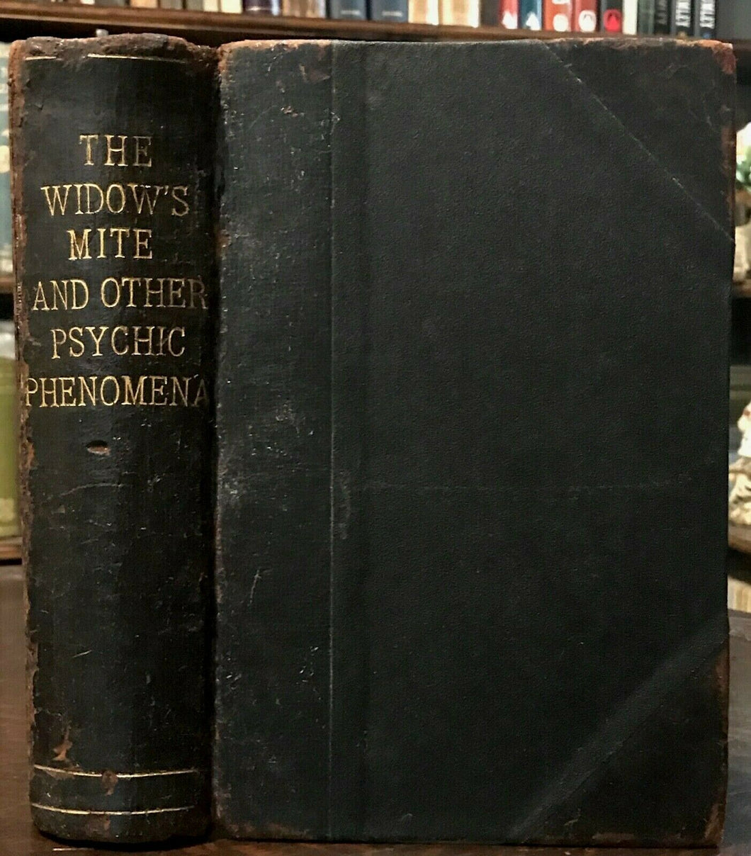 WIDOW'S MITE AND OTHER PSYCHIC PHENOMENA - 1st 1904, GHOSTS SPIRITS DIVINATION