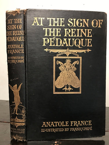 1926 ANATOLE FRANCE ~ AT THE SIGN OF THE REINE PEDAUQUE, Illust. Frank C. Pape