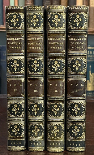 POETICAL WORKS OF PERCY SHELLEY - 1st 1839 - 4 Vols LEATHER, MARY SHELLEY