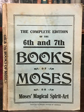 6th AND 7th BOOKS OF MOSES, OR MOSES' MAGICAL SPIRIT ART - MAGICK GRIMOIRE 1900s