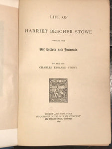 THE LIFE OF HARRIET BEECHER STOWE; Charles Stowe, 1st / 1st 1890 — ILLUSTRATED