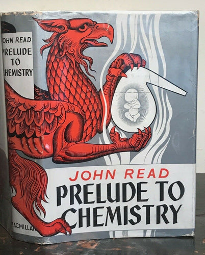 PRELUDE TO CHEMISTRY - John Read, 1st Ed 1937 with Rare DJ - ALCHEMY, MAGICK