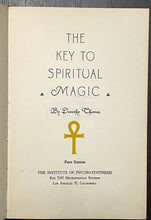 KEY TO SPIRITUAL MAGIC - 1st 1943 SELF-HELP THEOSOPHY SPIRIT ANCIENT WISDOM