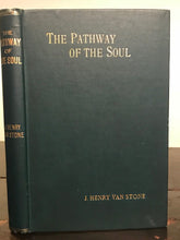 1912 - THE PATHWAY OF THE SOUL: STUDY IN ZODIACAL SYMBOLOGY - Van Stone, 1st/1st
