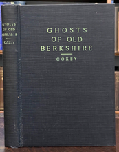 GHOSTS OF OLD BERKSHIRE - Coxey,  1st 1934 - GHOST STORIES WITCHCRAFT OCCULT