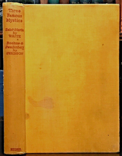 THREE FAMOUS MYSTICS - Waite, 1st 1939 - MYSTICISM OCCULT HEAVEN HELL SEERS