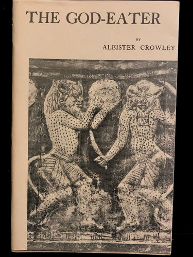 ALEISTER CROWLEY - THE GOD-EATER, 1st/1st 1973 SC/DJ - Occult
