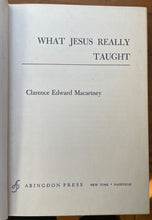 WHAT JESUS REALLY TAUGHT - 1st, 1958 - SCARCE CHRISTIANITY CHRIST TEACHINGS