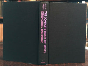 COMPLETE BOOK OF SPELLS, CEREMONIES & MAGIC - GONZALEZ-WIPPLER, 1978 GRIMOIRE