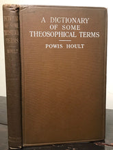 1910 — A DICTIONARY OF SOME THEOSOPHICAL TERMS, Powis Hoult, 1st / 1st